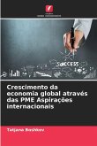 Crescimento da economia global através das PME Aspirações internacionais Crescimento da economia global através das PME Aspirações internacionais