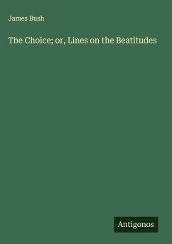 Cover The Choice; or, Lines on the Beatitudes