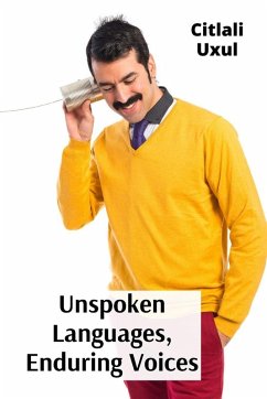 Cover Unspoken Languages, Enduring Voices