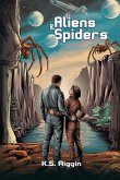 Aliens and Spiders Aliens and Spiders