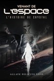 Venant de L'espace L'histoire de Crystal Venant de L'espace L'histoire de Crystal