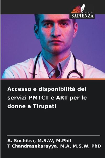 Accesso e disponibilità dei servizi PMTCT e ART per le donne a Tirupati Accesso e disponibilità dei servizi PMTCT e ART per le donne a Tirupati