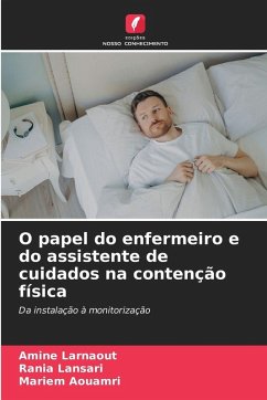 Cover O papel do enfermeiro e do assistente de cuidados na contenção física