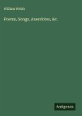Poems, Songs, Anecdotes, &c.