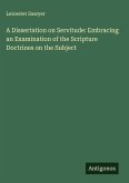 A Dissertation on Servitude: Embracing an Examination of the Scripture Doctrines on the Subject