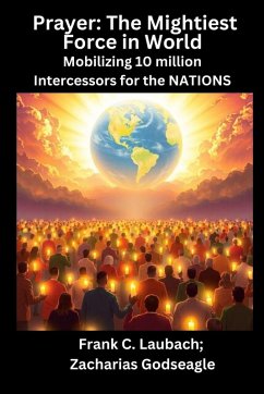 Cover Prayer - The Mightiest Force in World - Mobilizing 10 million Intercessors for the NATIONS