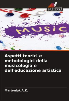 Aspetti teorici e metodologici della musicologia e dell'educazione artistica - A.K., Martyniuk Aspetti teorici e metodologici della musicologia e dell'educazione artistica - A.K., Martyniuk