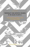 Temporality and Aesthetic Regimes in the >Black Atlantic< 1 (eBook, PDF)