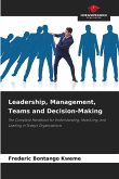Leadership, Management, Teams and Decision-Making