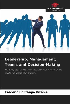Leadership, Management, Teams and Decision-Making Cover Leadership, Management, Teams and Decision-Making