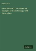 General Remarks on Stables and Examples of Stable Fittings, with Illustrations