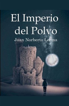 El Imperio del Polvo - Lerma, Juan Norberto