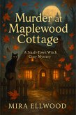 Murder at Maplewood Cottage (eBook, ePUB)