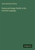 Poems and Songs Chiefly in the Scottish Language