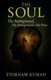 The Soul - The Battleground, The Battleground - The Prize The Soul - The Battleground, The Battleground - The Prize