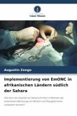 Implementierung von EmONC in afrikanischen Ländern südlich der Sahara Implementierung von EmONC in afrikanischen Ländern südlich der Sahara