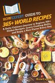 HowExpert Guide to 365+ World Recipes HowExpert Guide to 365+ World Recipes