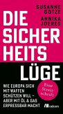 Die Sicherheitslüge (eBook, ePUB) Die Sicherheitslüge (eBook, ePUB)