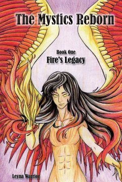 The Mystics Reborn Book One Fire's Legacy - Barill, Anna