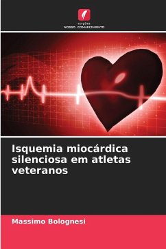 Isquemia miocárdica silenciosa em atletas veteranos - Bolognesi, Massimo