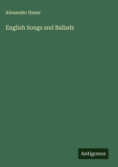 English Songs and Ballads - Hume, Alexander