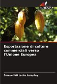 Esportazione di colture commerciali verso l'Unione Europea