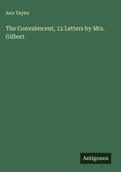 Cover The Convalescent, 12 Letters by Mrs. Gilbert