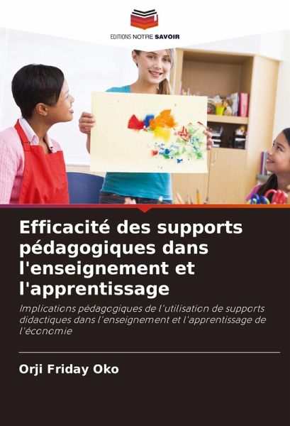 Efficacité des supports pédagogiques dans l'enseignement et l'apprentissage Efficacité des supports pédagogiques dans l'enseignement et l'apprentissage