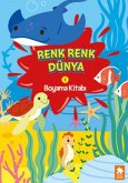 Renk Renk Dünya Boyama Kitabi 1 Renk Renk Dünya Boyama Kitabi 1