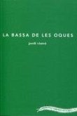 La Bassa de les oques La Bassa de les oques