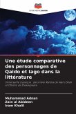 Une étude comparative des personnages de Qaido et Iago dans la littérature Une étude comparative des personnages de Qaido et Iago dans la littérature