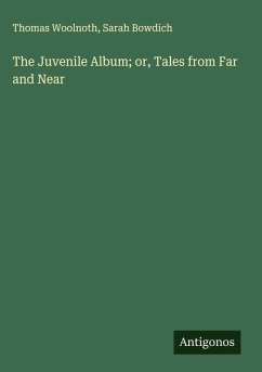 Cover The Juvenile Album; or, Tales from Far and Near