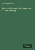 Advice to Mothers on the Management of Their Offspring
