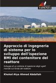 Approccio di ingegneria di sistema per lo sviluppo dell'ispezione BMI del contenitore del reattore