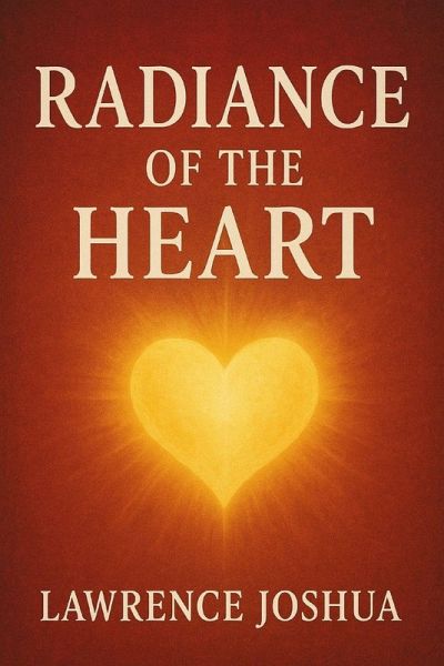 RADIANCE OF THE HEART