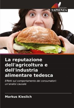 La reputazione dell'agricoltura e dell'industria alimentare tedesca - Kieslich, Markus La reputazione dell'agricoltura e dell'industria alimentare tedesca - Kieslich, Markus