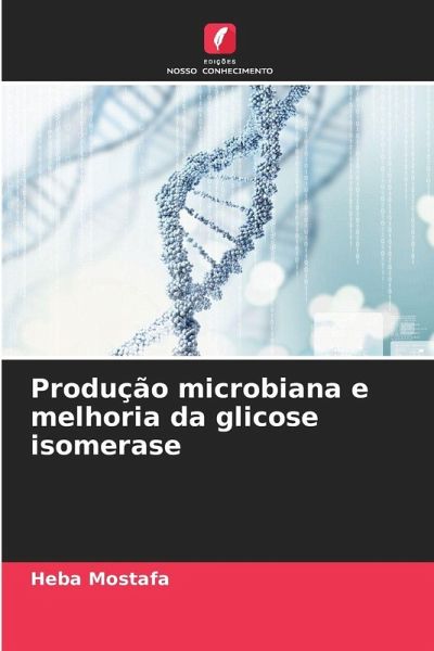 Produção microbiana e melhoria da glicose isomerase Produção microbiana e melhoria da glicose isomerase