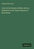 A List of the Genera of Birds, with an Indication of the Typical Species of Each Genus