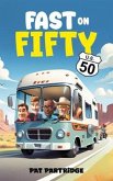 Fast on Fifty (eBook, ePUB)