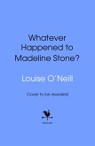 Whatever Happened to Madeline Stone? (eBook, ePUB)
