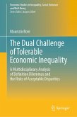 The Dual Challenge of Tolerable Economic Inequality (eBook, PDF) The Dual Challenge of Tolerable Economic Inequality (eBook, PDF)