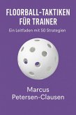 Floorball-Taktiken für Trainer (eBook, ePUB)