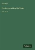The Farmer's Monthly Visitor The Farmer's Monthly Visitor
