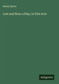 Lost and Won: a Play, in Five Acts