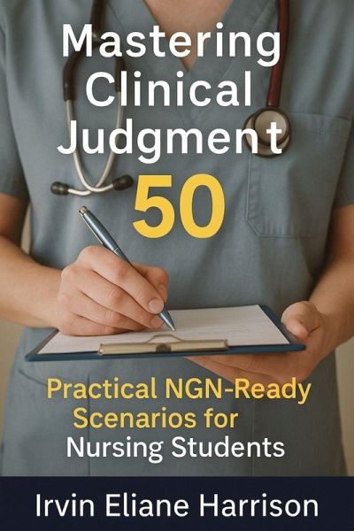Mastering Clinical Judgment Mastering Clinical Judgment