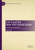 0 to 9 and the New York Avant-Garde (eBook, PDF)
