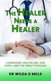 The Healer Needs a Healer (eBook, ePUB)