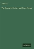 The Demon of Destiny and Other Poems The Demon of Destiny and Other Poems