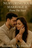 Nurturing Your Marriage II Nurturing Your Marriage II