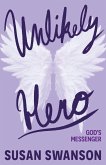 Unlikely Hero Unlikely Hero